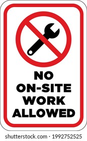 No On-Site Work Allowed Sign | Parking Lot Layout for Auto Parts Stores, Gas Stations and Apartment Complexes