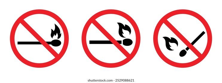 No open fire sign set isolated. Set of no fire sign symbol. No open fire burning symbol. Ban matchstick symbol. No open flame. Prohibited signs symbol. Ban sign icon. Vector illustration.