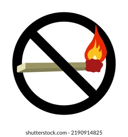 No open flame sign. No fire icon with simple realistic burning match. Vector illustration in flat style isolated on white background
