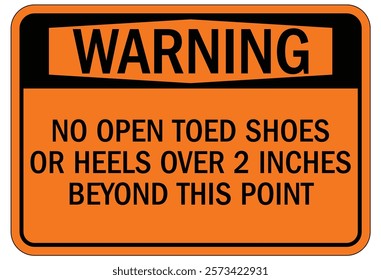 No open toed shoes warning sign