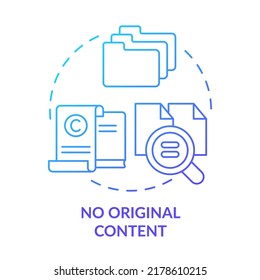 No original content blue gradient concept icon. Borrowed material. Search engine optimization mistake abstract idea thin line illustration. Isolated outline drawing. Myriad Pro-Bold font used