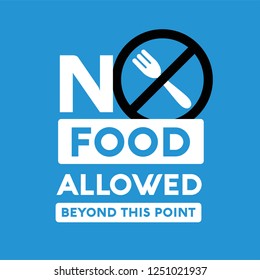 No Outside Food Allowed Beyond This Point Sign 