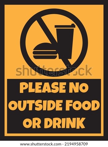 No outside food or drink please sign vector