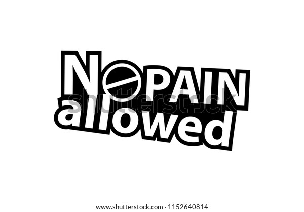 No Pain\
allowed - Sticker - Ready for Print -\
Decal