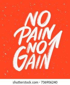 No pain no gain.