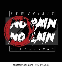 No Pain No Gain Abstract Slogan Graphic T shirt Stock Vector Illustration Design