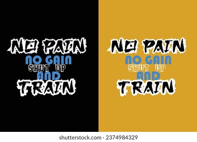 No pain No gain Black and Yellow t-shirt design