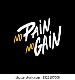 No Pain No Gain (Brush Lettering Vector Illustration Design Template)