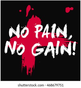 No Pain No Gain (Brush Lettering Vector Illustration Design Template)