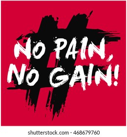 No Pain No Gain (Brush Lettering Vector Illustration Design Template)