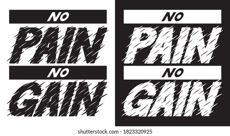 No Pain No Gain. Distorted Hand Lettering. Set of 2 Gym Workout Motivation Quote Concept. Sport Fitness Inspiration Sign. Vector Illustration