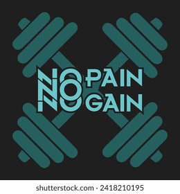 No pain No Gain Gym Motivation