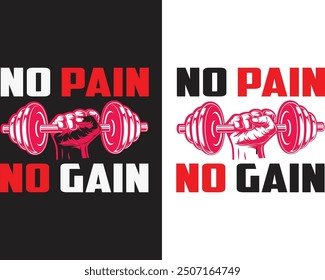 No pain No gain gym typography t shirt design.