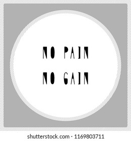 No pain No gain hand drawn lettering. Inspirational quote for design.