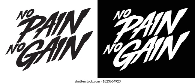 No Pain No Gain. Hand Lettering script. Set of 2 Gym Workout Motivation Quote Concept. Sport Fitness Inspiration Sign. Vector Illustration