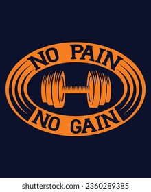 No Pain No Gain, Inspirational motivational print design, Workout training gym fitness bodybuilding Graphic Vector