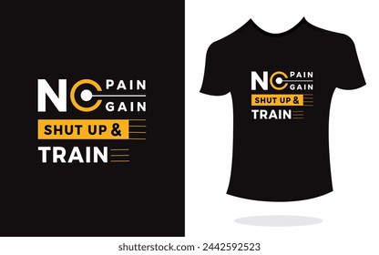 No pain no gain inspirational t shirt print typography modern style vector. Print Design for t-shirt, poster, mug.