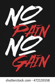 No pain No gain - Inspiring and motivating words. Gym and workout poster design. Typographic concept. Vintage poster design