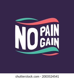 No pain no gain motivation quote Handwritten vector design