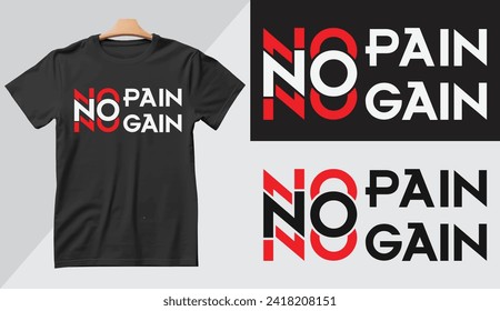 No Pain No Gain Motivational desigh tshirt design 