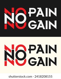 No Pain No Gain Motivational desigh tshirt design 