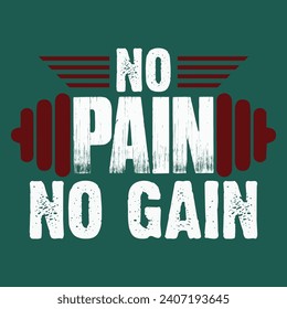 No pain no gain motivational design, gym design.