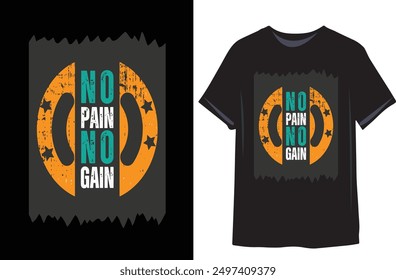 NO PAIN NO GAIN | Motivational quote for Classic T-Shirt design vector illustration