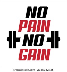 "No Pain No Gain" motivational typographic gym T-shirt Design, Gym Men’s Workout T-shirt for Bodybuilder, gym fitness quotes,outfit for the gym, CrossFit, bodybuilding,fitness quotes design,Essential 