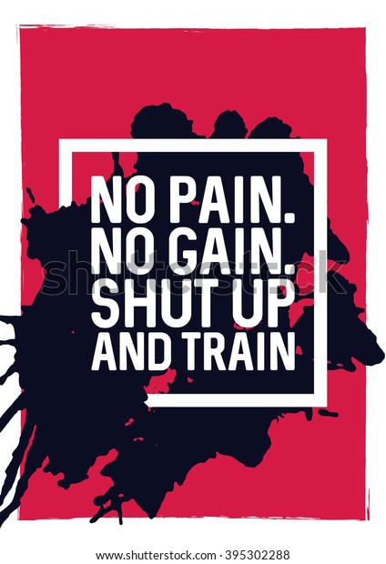 No Pain No Gain Shut Train Stock Vector Royalty Free 395302288