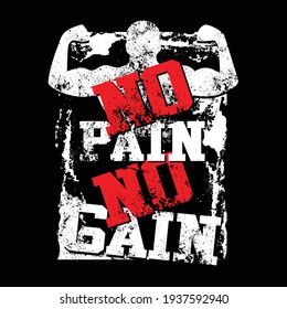 no pain no gain slogan with bodybuilder logo and grunge background, vector illustration