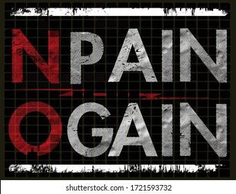 No Pain No Gain slogan typography graphic design