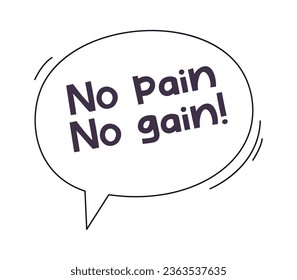 No Pain No Gain Speech Bubble Vector Illustration