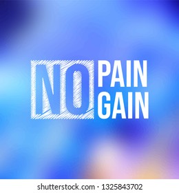 no pain no gain. successful quote with modern background vector illustration