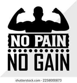 No Pain No Gain SVG Printable Vector Illustration