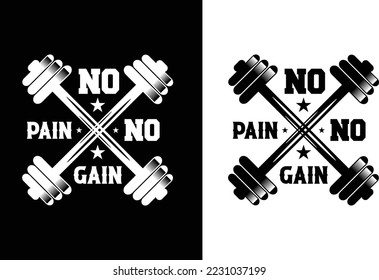 No pain no gain t shirt design