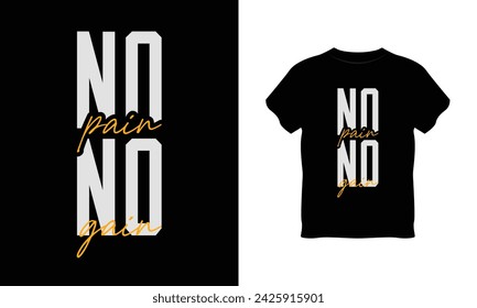 no pain no gain t shirt, no pain no gain typography vector