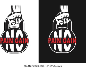 No pain no gain t shirt design