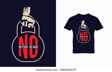 No Pain No Gain T shirt Design Vector 