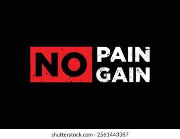 No pain no gain t shirt design, Motivational quotes typography with modern shirt graphics