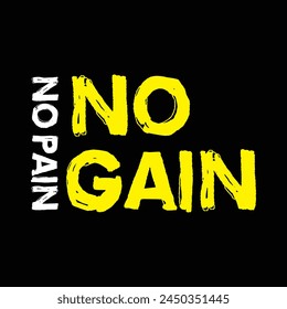 no pain no gain text on black background.