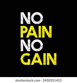 no pain no gain text on black background.