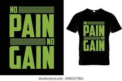 No Pain No Gain T-Shirt