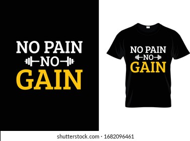 No Pain No Gain Tshirt Design Stock Vector (Royalty Free) 1682096461 ...