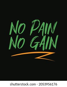 No Pain No Gain t-shirt design