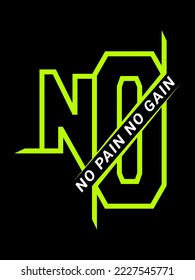 No pain no gain t-shirt design. Modern typography t shirt for print, gym motivational quote for males.