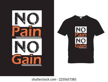 No pain no gain T-Shirt Design