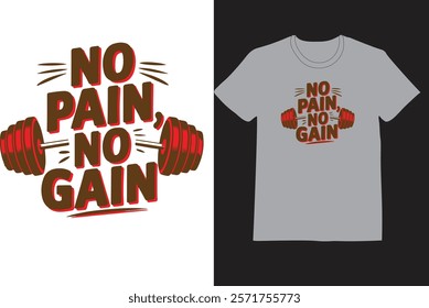 No Pain No Gain t-shirt design 