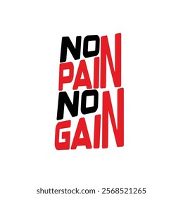 No Pain No Gain Typography, Atwork Design