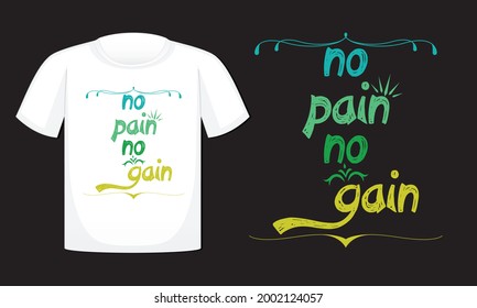 no pain no gain typography  print vector illustration Tshirt design

