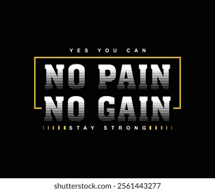 No pain no gain typography slogan for print t shirt, Modern streetwear design